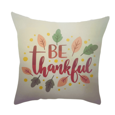 Be Thankful Pillow Cover
